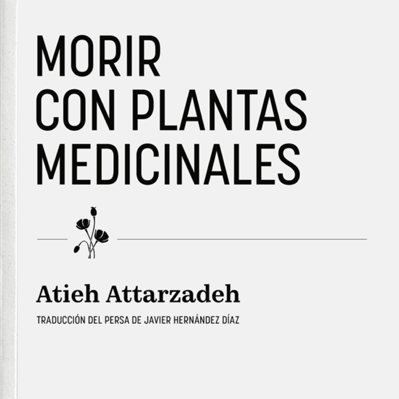 Morir con plantas medicinales